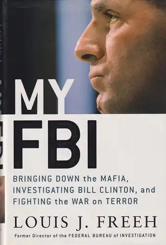 Buch: My FBI, Freeh, Louis J., Means, Howard B., 2005, St. Martin's Press, gut