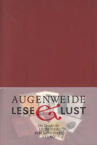Buch: Augenweide und Leselust, Kästner, Herbert. 2009, Druck: Messedruck Leipzig