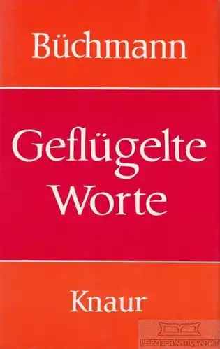 Buch: Geflügelte Worte, Büchmann, Georg. Ca. 1980, Neue Ausgabe, gebraucht, gut