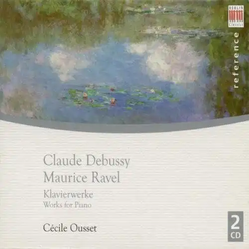 Doppel-CD: Claude Debussy & Maurice Ravel - Klavierwerke. Cécile Ousset
