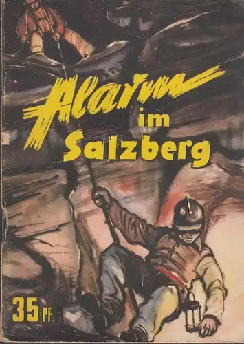 Buch: Alarm im Salzberg, Daumann, Rudolf. Kleine Jugendreihe 20, 1954