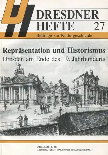 Buch: Dresdner Hefte 27: Repräsentation und Historismus, 1991, Kulturakademie