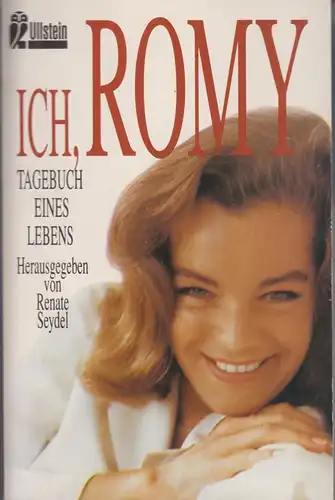 Buch: Ich, Romy, Seydel, Renate. Ullstein Buch, 1993, Ullstein Verlag