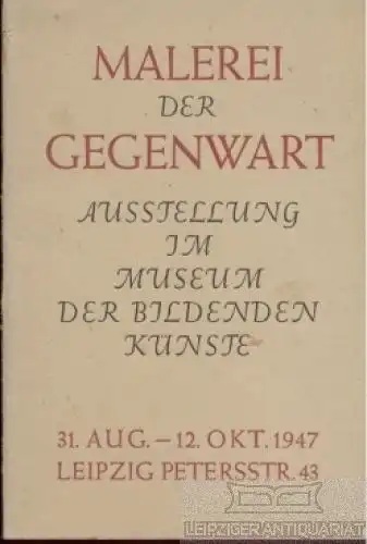 Buch: Malerei der Gegenwart, Jahn, Johannes. 1947, Museum der Bildenden Künste