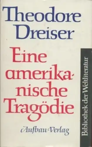 Buch: Eine amerikanische Tragödie, Dreiser, Theodore. 1962, Aufbau Verlag