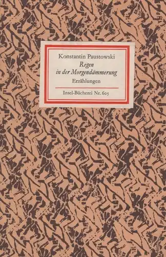 Insel-Bücherei 605, Regen in der Morgendämmerung, Paustowski, Konstantin. 1977