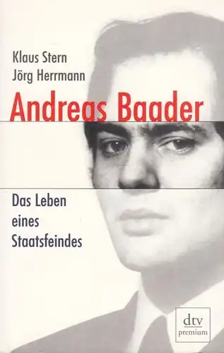 Buch: Andreas Baader, Stern, Klaus / Herrmann, Jörg. Dtv premium, 2007
