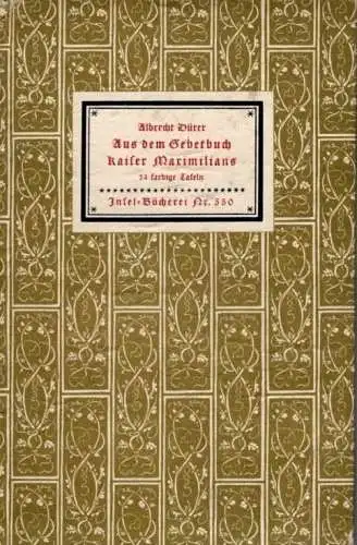 Insel-Bücherei 550, Aus dem Gebetbuch Kaiser Maximilians, Dürer, Albrecht