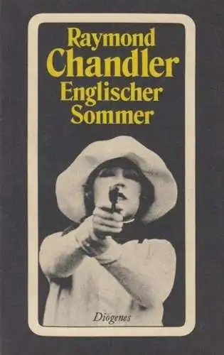 Buch: Englischer Sommer, Chandler, Raymond. Detebe, 1986, Diogenes Verlag