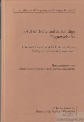 Buch: Auf ehrliche und anständige Gegenerschaft, Hexelschneider. 2000