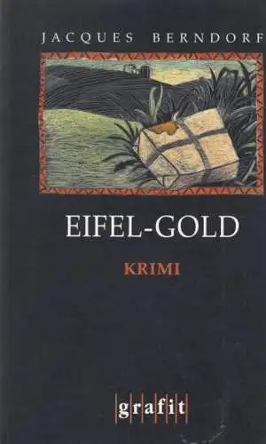 Buch: Eifel-Gold, Berndorf, Jacques. 2003, Grafit-Verlag, Kriminalroman