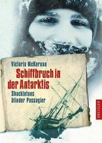 Buch: Schiffbruch in der Antarktis, McKernan, Victoria, 2007, Dressler