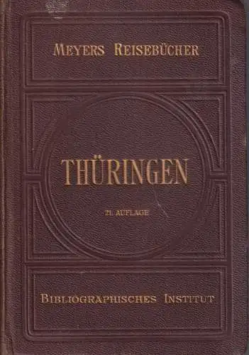 Buch: Thüringen. Grosse Ausgabe. Meyers Reisebücher, 1913, Bibliograph. Institut