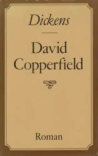 Buch: David Copperfield, Dickens, Charles. 1986, Verlag Neues Leben, Roman