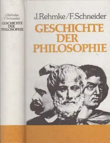 Buch: Geschichte der Philosophie, Rehmke, J. / Schneider, F. 1959, VMA Verlag