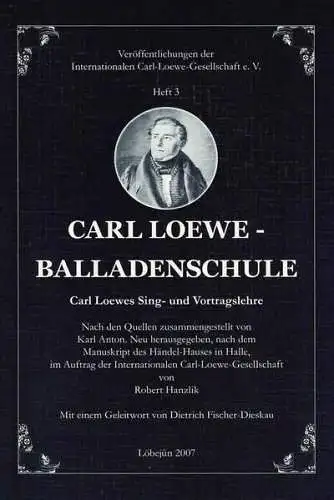 Buch: Carl-Loewe-Balladenschule, Anton, Karl, 2007, Sing- und Vortragslehre