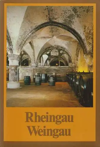 Buch: Rheingau - Weingau. Staab, Josef u.a., 1980, Südwestdeutschr Verlag