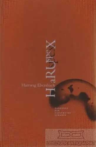 Buch: Hartwig Ebesbach - Haruspex Der Eingeweideschauer, Beaugrand. 2001