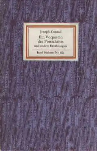 Insel-Bücherei 665, Ein Vorposten des Fortschritts, Conrad, Joseph. 1981