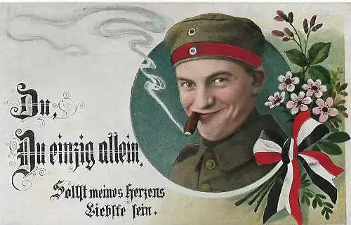 AK Du, du einzig allein, solltest meines Herzens Liebste sein. ca. 1917, gut