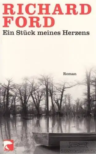 Buch: Ein Stück meines Herzens, Ford, Richard. 2007, Berliner Taschenbuch Verlag