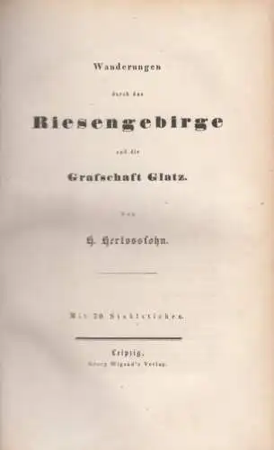 Buch: Wanderungen durch das Riesengebirge und die Grafschaft Glatz, Herlosssohn