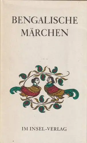 Buch: Bengalische Märchen, Mode, Heinz / Ray, Arun. 1984, Insel-Verlag