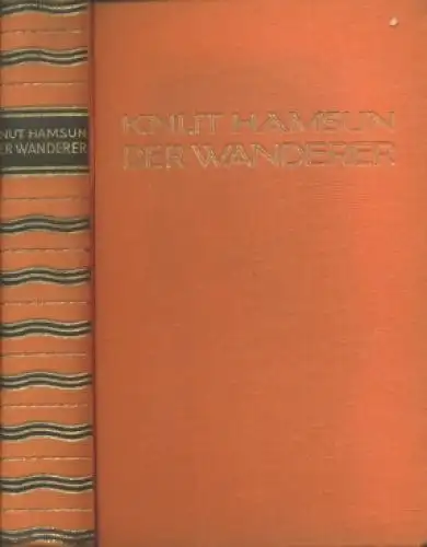 Buch: Der Wanderer, Hamsun, Knut. 1933, Verlag Albert Langen / Georg Müller