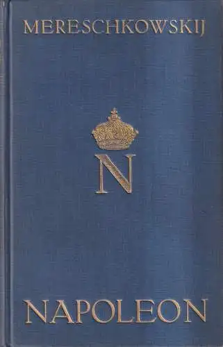 Buch: Napoleon, Mereschkowskij, Dmitri. 1928, Knaur Verlag, gebraucht, gut