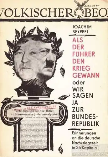 Buch: Als der Führer den Krieg gewann oder Wir sagen Ja zur... Seyppel, Joachim