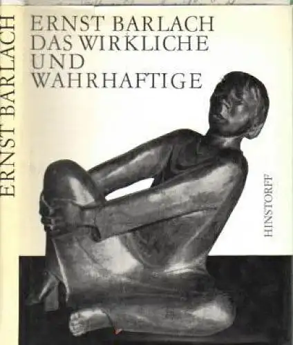 Buch: Das Wirkliche und Wahrhaftige, Barlach, Ernst. 1970, Hinstorff Verla 43576