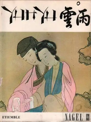 Buch: Studie über Erotik und Liebe im Alten China, Etiemble, Rene. 1970 281296