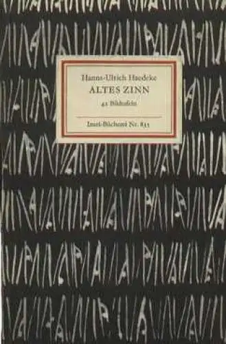 Insel-Bücherei 835, Altes Zinn, Haedeke, Hanns-Ulrich. 1969, Insel-Verlag