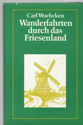Woebcken, Carl: Wanderfahrten durch das Friesland. 