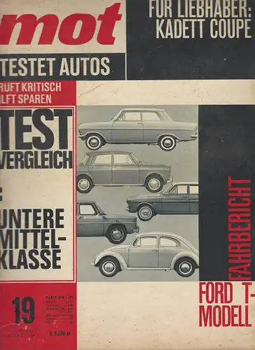 mot 19/1963. Vereinigte Motor-Verlag GmbH Stuttgart: Fahrtbericht Ford T-Modell, Fahrbericht Kadett Coupé. 