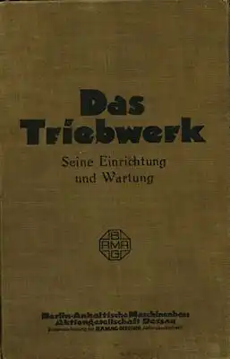 BAMAG / Dessau Das Triebwerk 1928