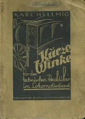 Kurze Winke für den techn. Praktiker im Lokomotivdienst 1928