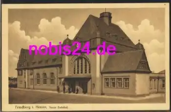 61169 Friedberg Hessen Neuer Bahnhof *ca.1930