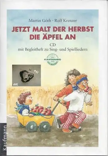 Rolf Krenzer: Jetzt malt der Herbst die Äpfel an. 