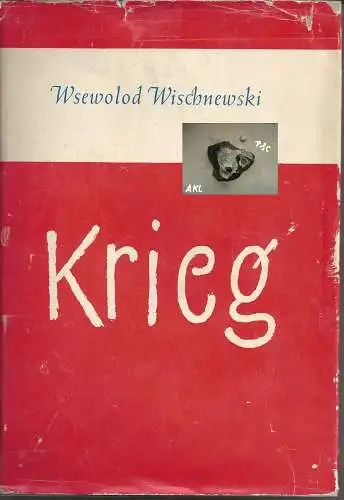 Wsewolod Wischnewski: Krieg, Epopöe. 