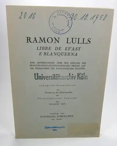 Schleicher, Wolfgang: Ramon Lulls Libre de evast e blanquerna. Eine Untersuchung über den Einfluß der franziskanisch- dominikanischen Predigt auf die Prosawerke des katalanischen Dichters. (Dissertation). 