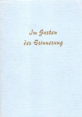 Meisel, Susanne: Im Garten der Erinnerung. Gedichte und Prosa. 