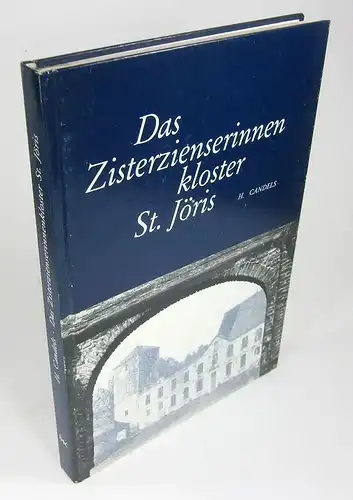 Candels, Heinrich: Das Zisterzienserinnenkloster St. Jöris in Eschweiler. (Veröffentlichungen des Bischöflichen Diözesanarchivs Aachen, Band 24). 