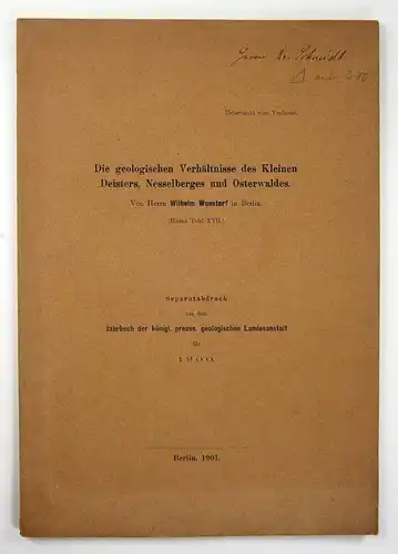 Wunstorf, Wilhelm: Die geologischen Verhältnisse des Kleinen Deisters, Nesselberges und Osterwaldes. (Separatdruck aus dem Jahrbuch der königli. preuss. geologischen Landesanstalt für 1900). 