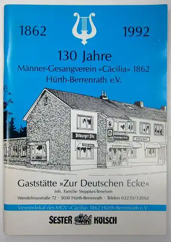 Div. Autoren: 130 Jahre Männer-Gesangverein "Cäcilia" 1862 Hürth-Berrenrath e.V. 1862-1992. 