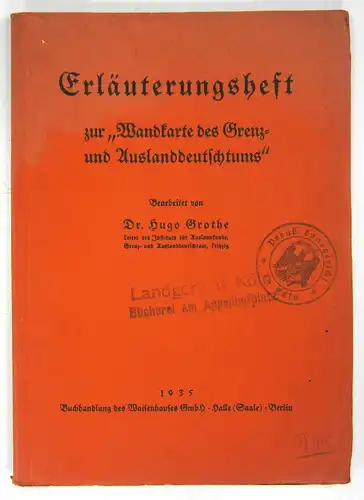 Grothe, Hugo (Bearb.): Erläuterungsheft zur "Wanderkarte des Grenz- und Auslanddeutschtums". 