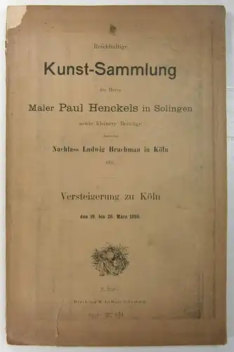 J. M. Heberle (H. Lempertz' Söhne): Katalog der reichhaltigen Kunst-Sammlung des Herrn Maler Paul Henckels in Solingen sowie kleinere Beiträge darunter Nachlass Ludwig Bruchman in...