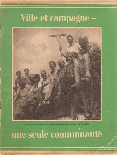 (Ohne Autor): Ville et campagne. Une seule communaute. 