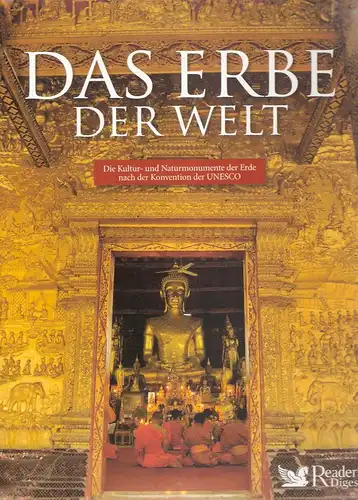 Albus, Natascha (u. 31 andere): Das Erbe der Welt. Die Kultur- und Naturmonumente der Erde nach der Konvention der UNESCO. 