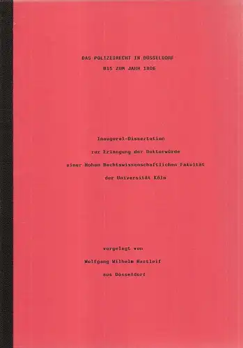 Hartleif, Wolfgang Wilhelm: Das Polizeirecht in Düsseldorf bis zum Jahr 1806. 